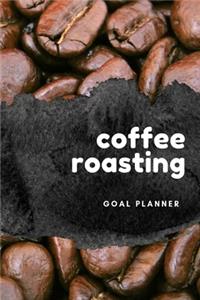 Coffee Roasting Goal Planner