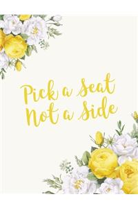 Pick a Seat Not a Side