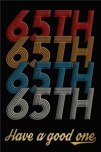 65th Have A Good One