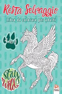 Resta Selvaggio - 4 in 1