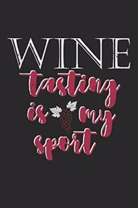 Wine Tasting Is My Sport