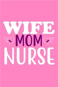 Wife Mom Nurse