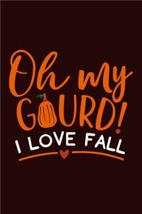 Oh My Gourd! I Love Fall