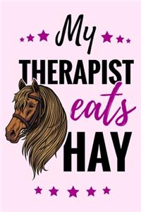 My Therapist Eats Hay