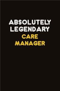 Absolutely Legendary Care Manager