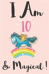 Unicorn Journal I am 10 & Magical
