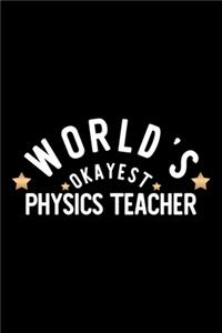World's Okayest Physics Teacher