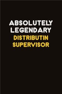 Absolutely Legendary Distributin Supervisor