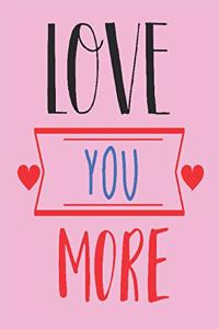 love you more