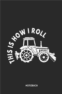 This Is How I Roll Notizbuch