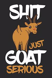 Shit Just Goat Serious