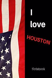 I love Houston Notebook