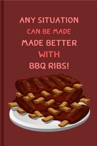 Any Situation Can Be Made Better With BBQ Ribs!