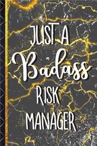 Just a Badass Risk Manager