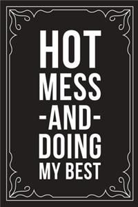 Hotmess and Doing My Best