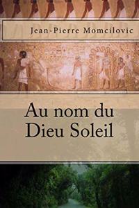 Au nom du Dieu Soleil