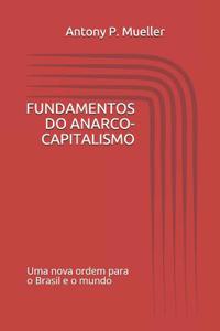 Fundamentos Do Anarco-Capitalismo