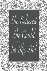 She Believed She Could So She Did