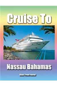 Cruise to Nassau Bahamas/Blank Page Personalized Journal/Diary/Notebook/ Glossy