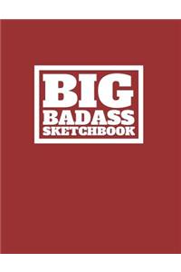 Big Bad Ass Sketchbook
