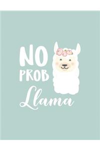 No prob llama