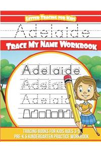 Adelaide Letter Tracing for Kids Trace my Name Workbook