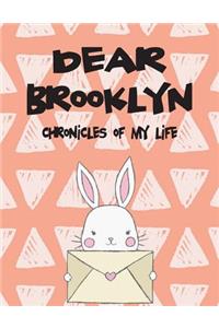 Dear Brooklyn, Chronicles of My Life
