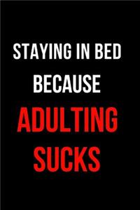 Staying in Bed Because Adulting Sucks