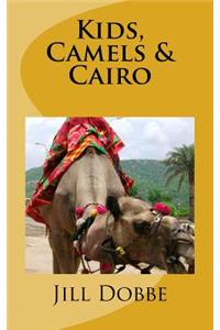 Kids, Camels & Cairo