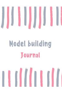 Model Building Journal