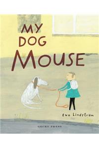 My Dog Mouse