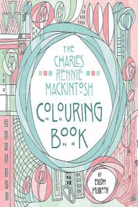 Charles Rennie Mackintosh Colouring Book