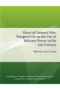 Short of General War