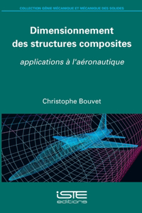 Dimensionnement des structures composites: Applications a l'aeronautique