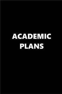 2019 Daily Planner Academic Plans Black White 384 Pages