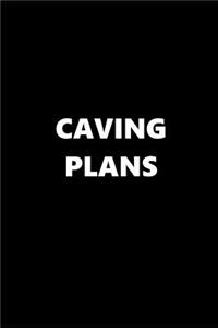 2019 Daily Planner Sports Theme Caving Plans Black White 384 Pages