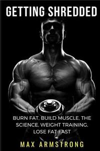 Getting Shredded