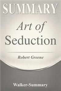 Summary Art of Seduction by Robert Greene