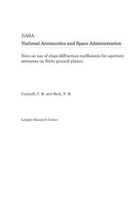 Note on Use of Slope Diffraction Coefficients for Aperture Antennas on Finite Ground Planes