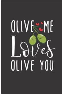 Olive Me Loves Olive You