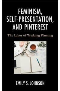 Feminism, Self-Presentation, and Pinterest