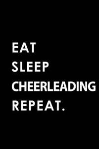 Eat Sleep Cheerleading Repeat