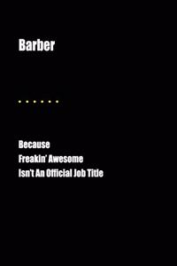 Barber Because Freakin' Awesome Isn't an Official Job Title