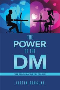 Power of the Dm