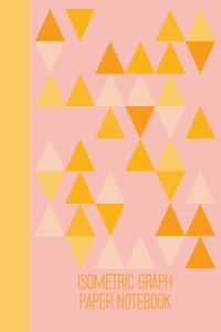 Isometric Graph Paper Notebook: 110 Pages of Equilateral Triangle Grids for Sketching, Drafting, and Design 8.5 X 11 Journal with Cute Geometric Design Cover in Blush and Yellow