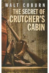 The Secret of Crutcher's Cabin