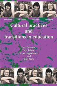 Cultural Practices and Transitions in Education