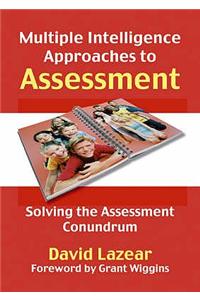 Multiple Intelligences Approach to Assessment