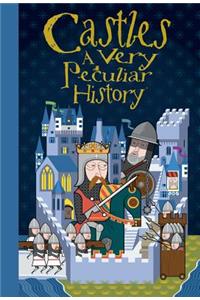 Castles: A Very Peculiar History(tm)