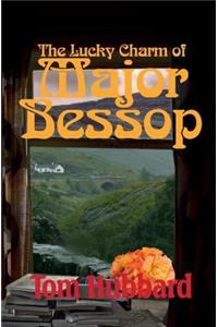 Lucky Charm of Major Bessop